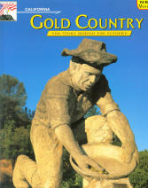GOLD COUNTRY: the story behind the scenery.